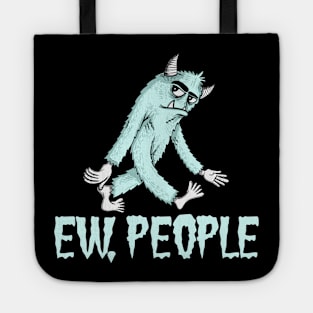 EW PEOPLE Funny Monster Lovers  Perfect  Anti Social Gift Tote