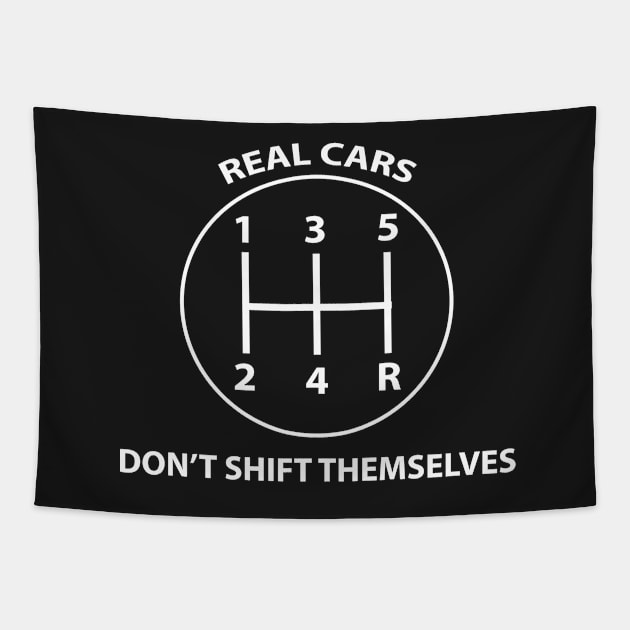 Real Cars Don't Shift Themselves Tapestry by gmnglx