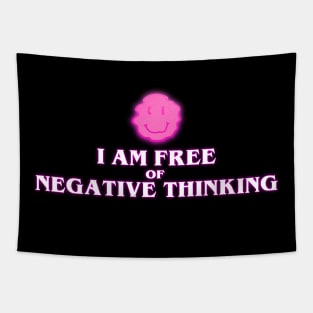 iam free of negative thinking Tapestry