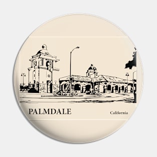 Palmdale - California Pin