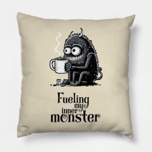 Fueling my inner monster Pillow