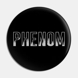 Phenom Pin