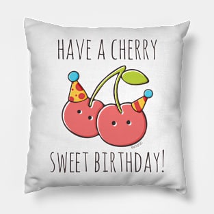 Have A Cherry Sweet Birthday! Pillow