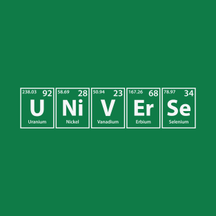 Universe (U-Ni-V-Er-Se) Periodic Elements Spelling T-Shirt