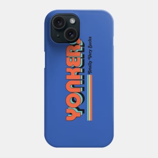 Yonkers - Totally Very Sucks Phone Case