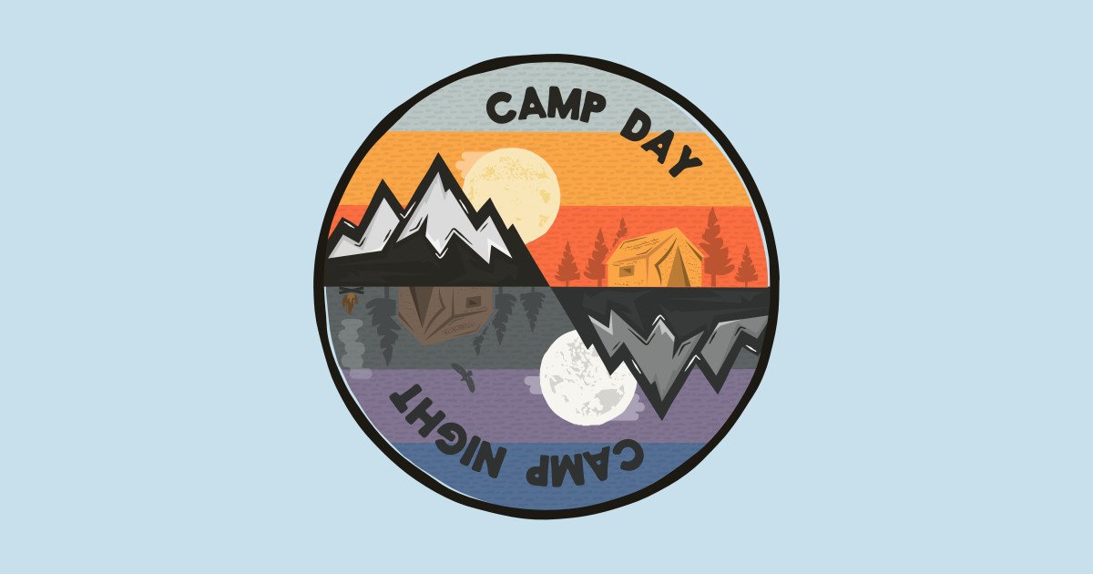Camp Day Camp Night Camp Day Camp Night T Shirt Teepublic