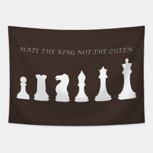 Chess Slogan - Mate the King 1 Tapestry