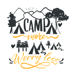 Camp More Worry Less T-Shirt