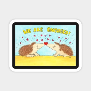 We are engaged - Hedgehogs Magnet