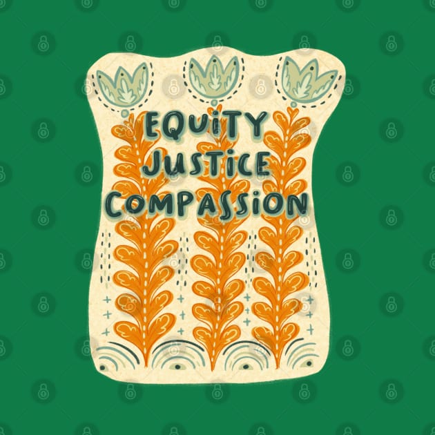 Equity, Justice, Compassion by Bittersweet & Bewitching