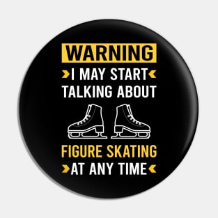 Warning Figure Skating Skate Skater Pin