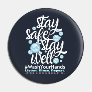 Stay Safe Stay Well Pin