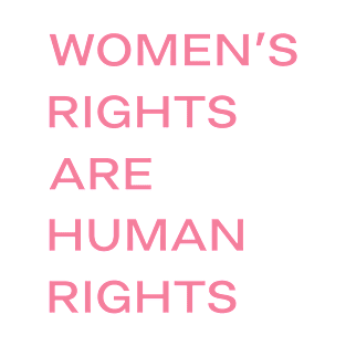 Women's Rights Are Human Rights T-Shirt