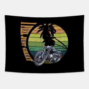 I Feel Just Great.Moto. Tapestry