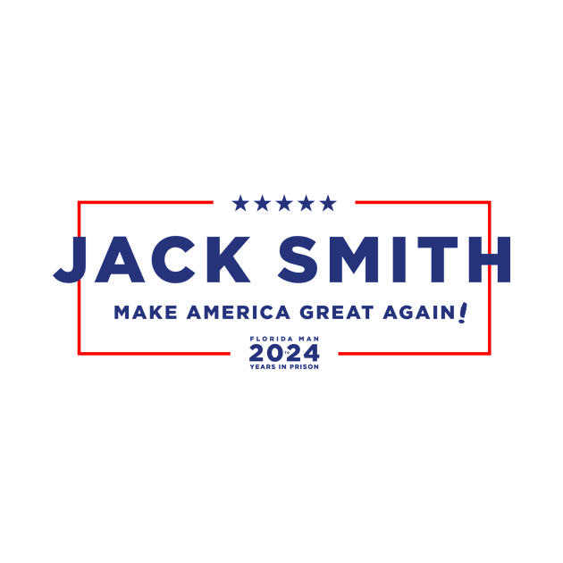 Jack Smith: Making America Great Again by Third Unit