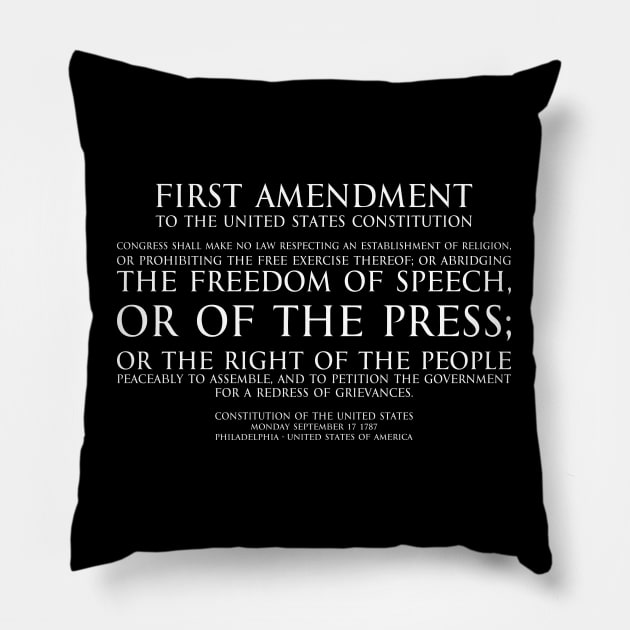 1st Amendment (First Amendment to the United States Constitution) Text - white Pillow by FOGSJ