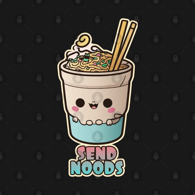 "Send Noods" Kawaii Cup of Ramen Noodles Graphic by DanielLiamGill