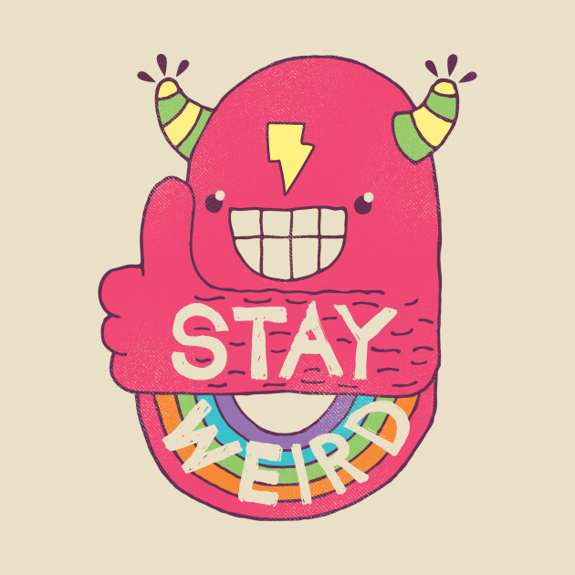 stayweird