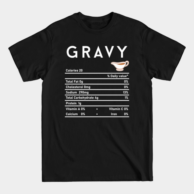 Disover gravy nutrition - Gravy Nutrition - T-Shirt