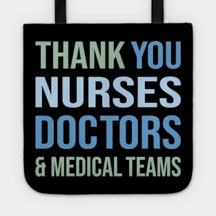 Thank You Nurses Doctors And Medical Teams Tote