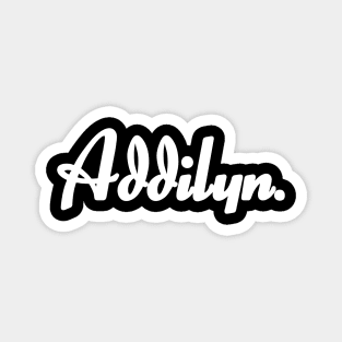 Name Addilyn Magnet