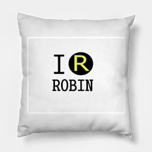 I LOVE ROBIN Pillow