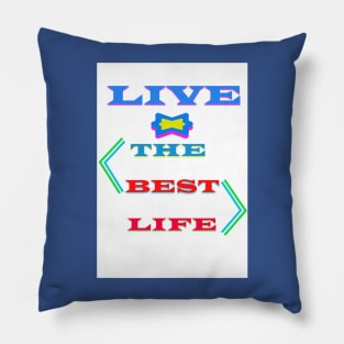 Unleash Your Potential: Embrace the Best Life Pillow