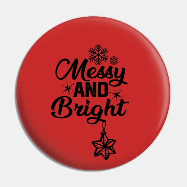 Messy and Bright - Funny Pin by KAVA-X