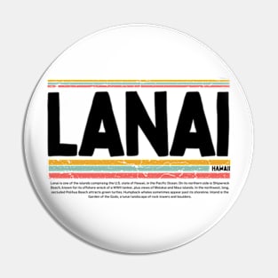 Lanai Hawaii Pin