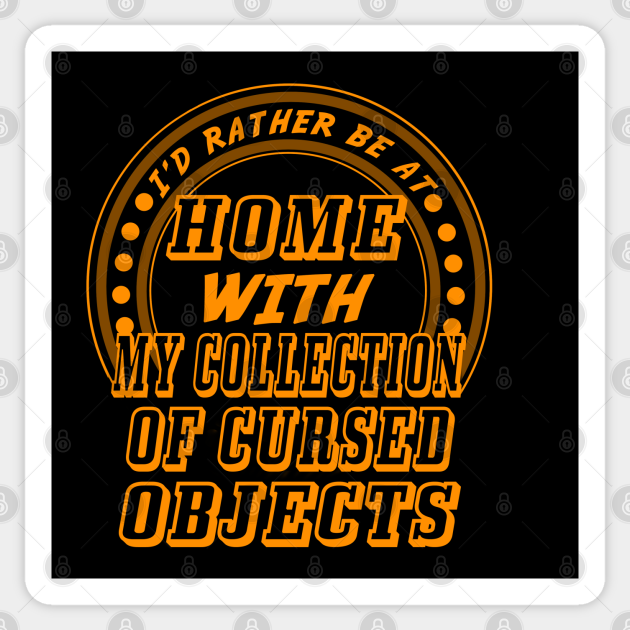 Cursed Object - Horror Lover Gift - Sticker