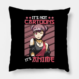 Cute & Funny It's Not Cartoons It's Anime Obsessed Pillow