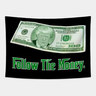 Follow the Money (Trump Funny Money) Tapestry