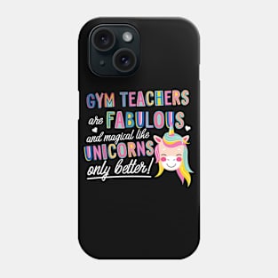 Gym Teachers are like Unicorns Gift Idea Phone Case