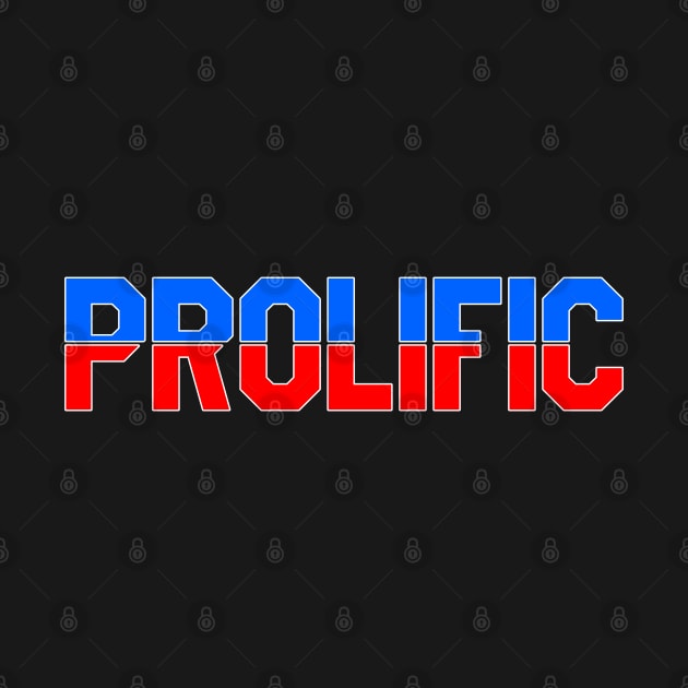 Prolific by Tee4daily