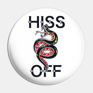 HISS OFF SNAKE TATTOO PISS OFF ART Pin