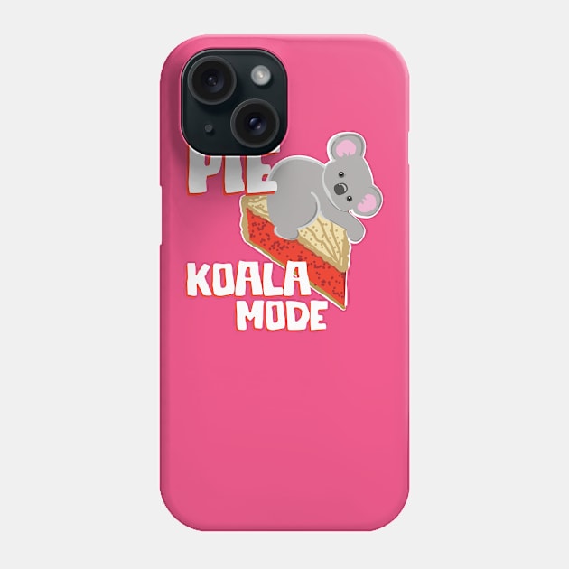 Pie KoAla Mode Sweet Koala Bear Atop A Slice of Berry Pie Phone Case by SeaLAD