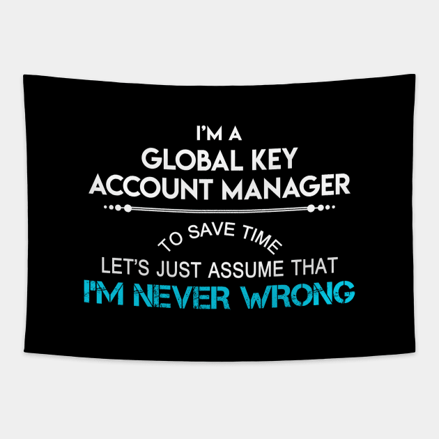 Global Key Account Manager T Shirt - Global Key Account Manager Factors Daily Gift Item Tee Tapestry by Jolly358