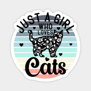 Just a girl who loves Cats 2 Magnet