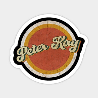 circle vintage Peter Kay Magnet