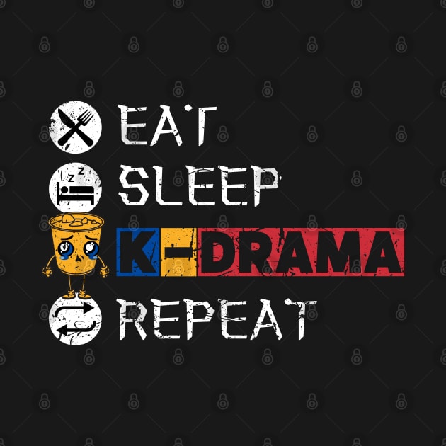 Eat Sleep K-Drama Repeat by maxdax