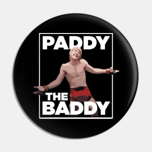 Paddy The Baddy T Shirt Pin