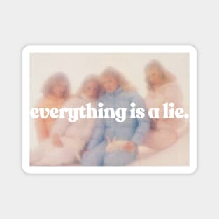 Everything Is A Lie /\/\/\/\ Aesthetic Nihilism Design Magnet