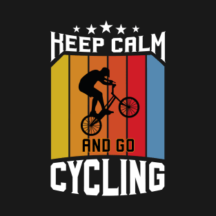 Keep Calm and Go Cycling T-Shirt