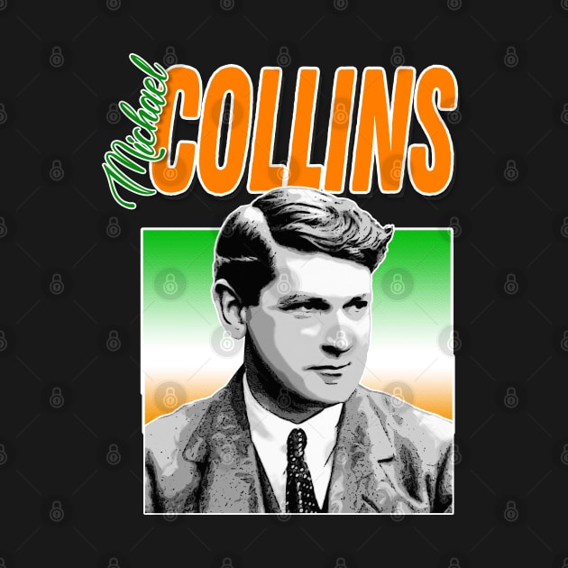 Michael Collins - Ireland / Irish Tribute Design by DankFutura