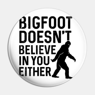 believe in your either Pin