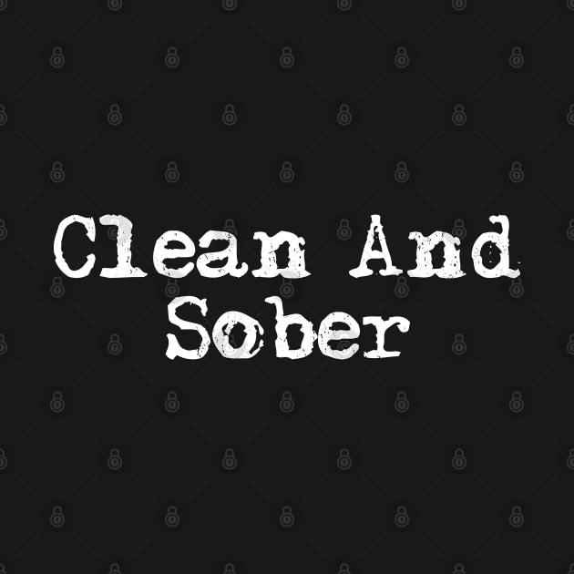 Clean And Sober Addiction Recovery Support by TeeTeeUp