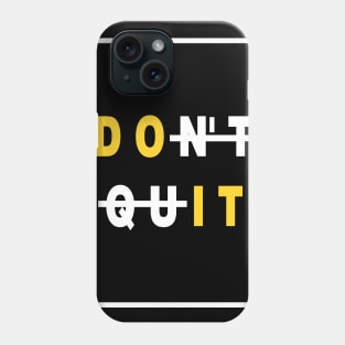 Don't Quit | Workout T-shirt Phone Case