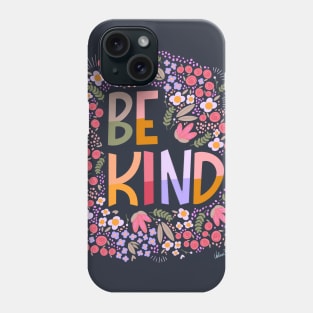 Be kind Phone Case