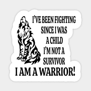 I Am A Warrior Magnet