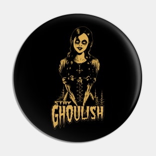 A goth dead girl. Stay Ghoulish! Goth / Gothic / Horror. Gold version. Pin